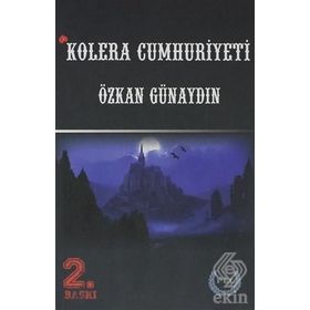 Kolera Cumhuriyeti - Özkan Günaydın