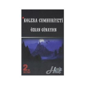Kolera Cumhuriyeti - Özkan Günaydın