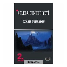 Kolera Cumhuriyeti - Özkan Günaydın