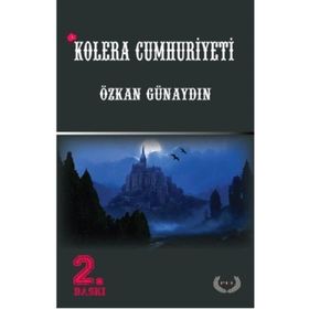 Kolera Cumhuriyeti - Özkan Günaydın