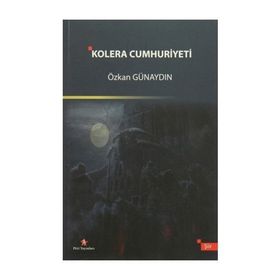 Kolera Cumhuriyeti - Özkan Günaydın
