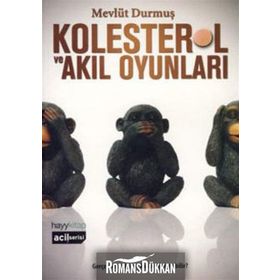 Kolesterol ve Akıl Oyunları - Mevlüt Durmuş