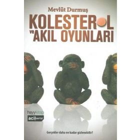 Kolesterol ve Akıl Oyunları - Mevlüt Durmuş