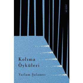 Kolıma Öyküleri - Varlam Şalamov