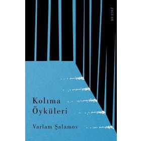 Kolıma Öyküleri - Varlam Şalamov
