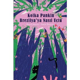 Kolka Pankin Brezilya`ya Nasıl Uçtu Daniil Harms