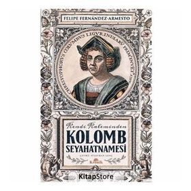 Kolomb Seyahatnamesi: Kendi Kaleminden