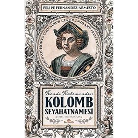 Kolomb Seyahatnamesi: Kendi Kaleminden