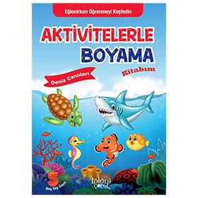 Koloni Çocuk Aktivitelerle Boyama Kitabım-Deniz Canlıları