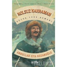 KOLSUZ KAHRAMAN - ABDULLAH ZIYA KOZANOĞLU