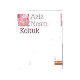 KOLTUK - AZIZ NESIN