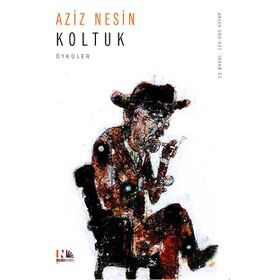 KOLTUK - AZIZ NESIN