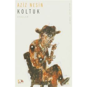 KOLTUK - AZIZ NESIN