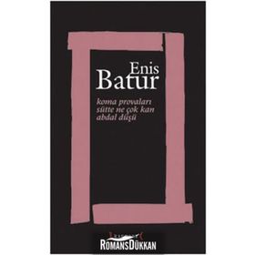 KOMA PROVALARI - SÜTTE NE ÇOK KAN - ABDAL DÜŞÜ - ENIS BATUR