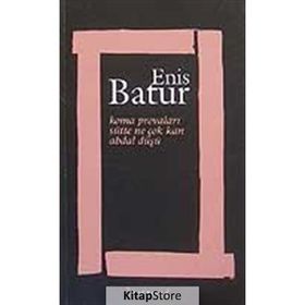 KOMA PROVALARI - SÜTTE NE ÇOK KAN - ABDAL DÜŞÜ - ENIS BATUR