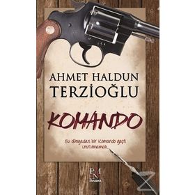 Komando - Ahmet Haldun Terzioğlu