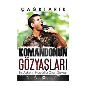 Komandonun Gözyaşları - Çağrı Arık