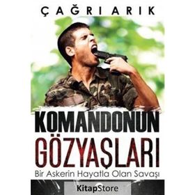 Komandonun Gözyaşları - Çağrı Arık