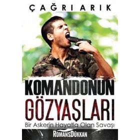 Komandonun Gözyaşları - Çağrı Arık