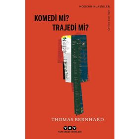 Komedi mi? Trajedi mi? - Thomas Bernhard