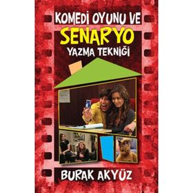 KOMEDI OYUNU VE SENARYO YAZMA TEKNİĞİ - BURAK AKYÜZ