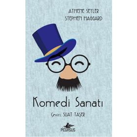 Komedi Sanatı - Stephen Haggard A. Şeyler
