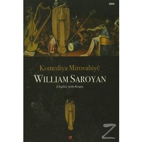 Komediya Mirovahiye - William Saroyan