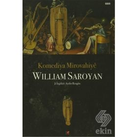 Komediya Mirovahiye - William Saroyan