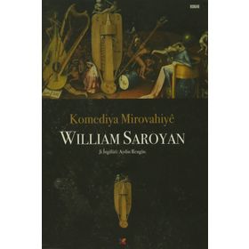 Komediya Mirovahiye - William Saroyan