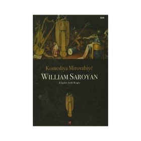 Komediya Mirovahiye - William Saroyan