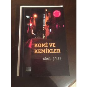 Komi ve Kemikler - Gönül Çolak
