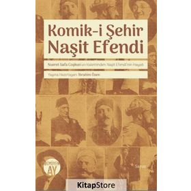 Komik-i Şehir Naşit Efendi - Nusret Safa Coşkun