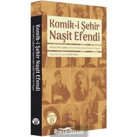 Komik-i Şehir Naşit Efendi - Nusret Safa Coşkun