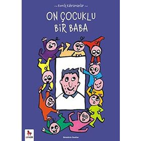 Komik Kahramanlar Serisi On Çocuklu Bir Baba - Benedicte Guettier