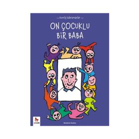 Komik Kahramanlar Serisi On Çocuklu Bir Baba - Benedicte Guettier