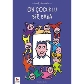 Komik Kahramanlar Serisi On Çocuklu Bir Baba - Benedicte Guettier