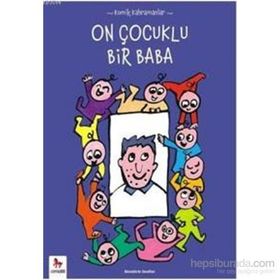 Komik Kahramanlar Serisi On Çocuklu Bir Baba - Benedicte Guettier