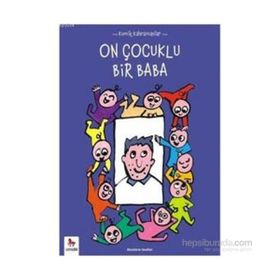 Komik Kahramanlar Serisi On Çocuklu Bir Baba - Benedicte Guettier