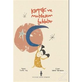 Komik ve Muhteşem Tablolar - Tevfik Taş