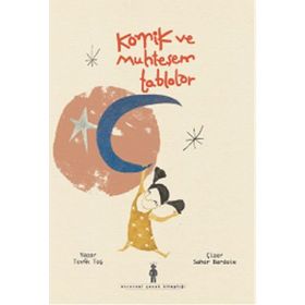 Komik ve Muhteşem Tablolar - Tevfik Taş