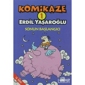KOMIKAZE 1 SONUN BAŞLAGICI - ERDIL YAŞAROĞLU