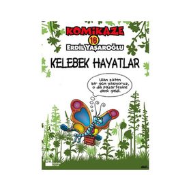 KOMIKAZE 16 - KELEBEK HAYATLAR - ERDIL YAŞAROĞLU
