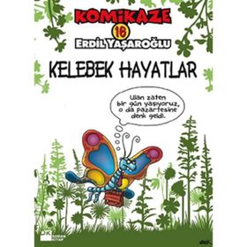 KOMIKAZE 16 - KELEBEK HAYATLAR - ERDIL YAŞAROĞLU