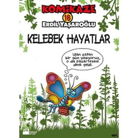 KOMIKAZE 16 - KELEBEK HAYATLAR - ERDIL YAŞAROĞLU