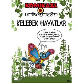 KOMIKAZE 16 - KELEBEK HAYATLAR - ERDIL YAŞAROĞLU