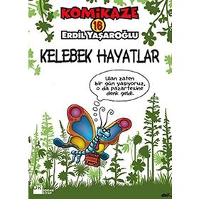KOMIKAZE 16 - KELEBEK HAYATLAR - ERDIL YAŞAROĞLU