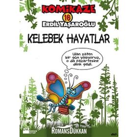 KOMIKAZE 16 - KELEBEK HAYATLAR - ERDIL YAŞAROĞLU
