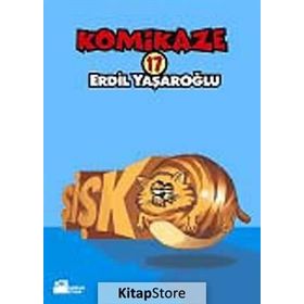 KOMIKAZE 17 - ŞIŞKO - ERDIL YAŞAROĞLU