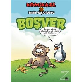 Komikaze 19 - Boşver - Erdil Yaşaroğlu
