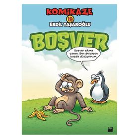 Komikaze 19 - Boşver - Erdil Yaşaroğlu